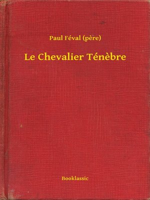 cover image of Le Chevalier Ténebre